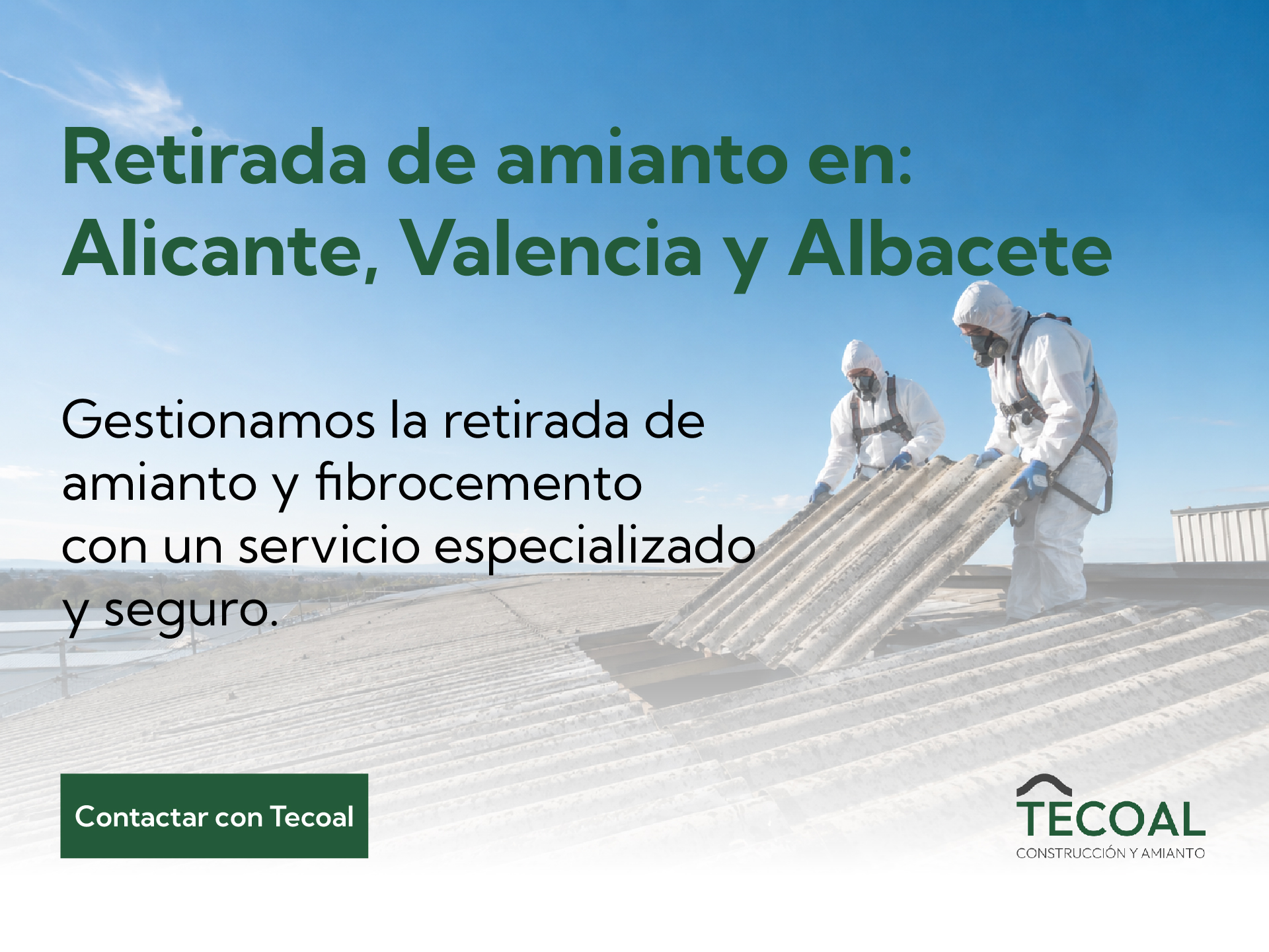 Contacta con Tecoal para retirar amianto